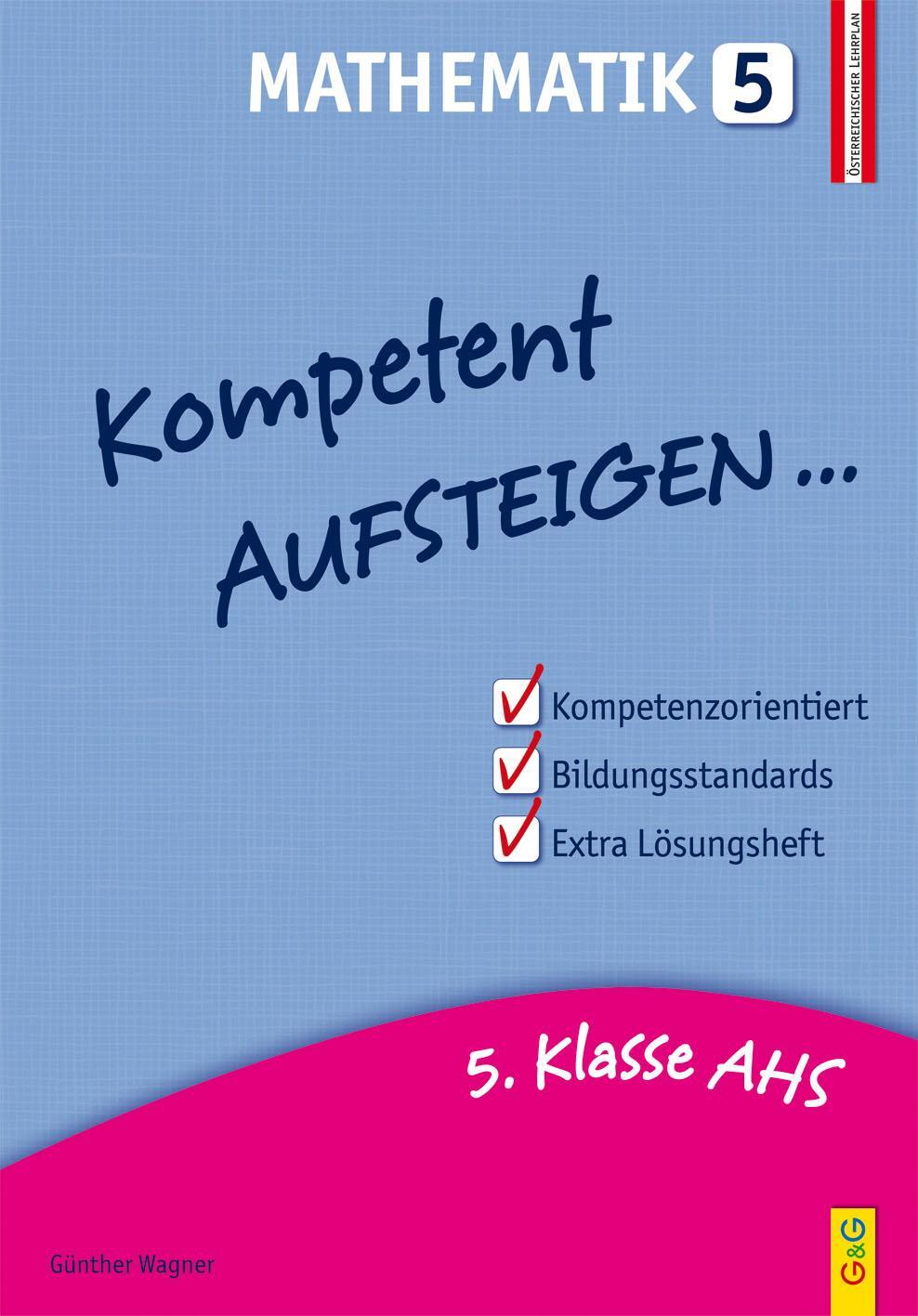 Cover: 9783707414240 | Aufsteigen in Mathematik 5 (Zentralmatura) | Günther Wagner | Buch