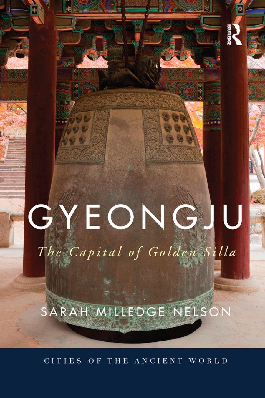 Cover: 9780367869793 | Gyeongju | The Capital of Golden Silla | Sarah Milledge Nelson | Buch