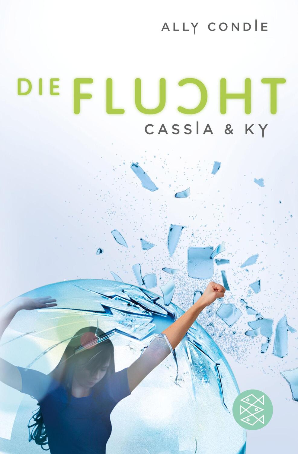 Cover: 9783596194988 | Cassia &amp; Ky ¿ Die Flucht | Ally Condie | Taschenbuch | Cassia &amp; Ky
