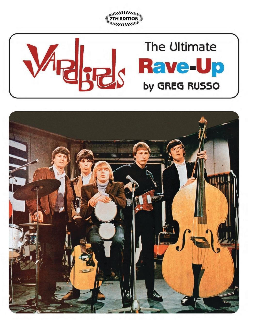 Cover: 9780998355092 | Yardbirds | The Ultimate Rave-Up | Greg Russo | Taschenbuch | Englisch