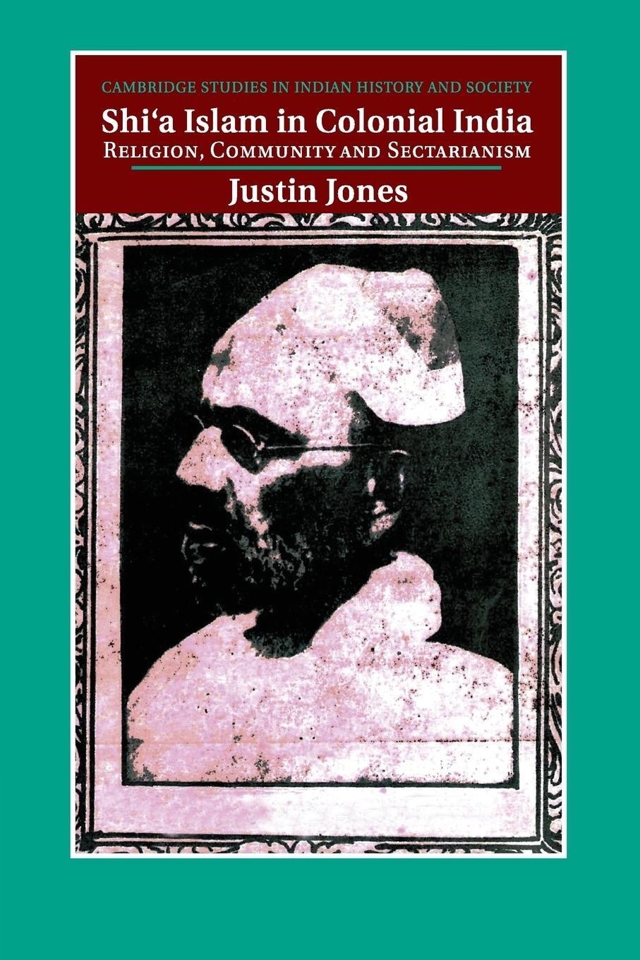 Cover: 9781316649817 | Shi'a Islam in Colonial India | Justin Jones | Taschenbuch | Paperback