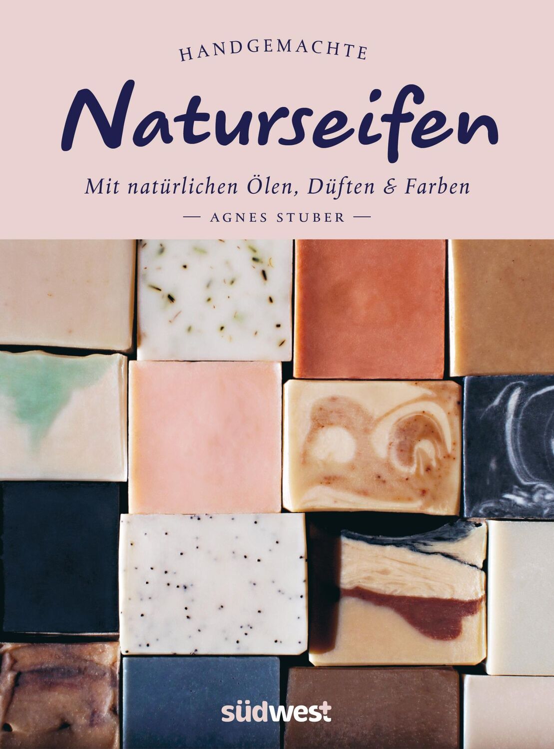 Cover: 9783517102672 | Handgemachte Naturseifen | Agnes Stuber | Buch | 144 S. | Deutsch