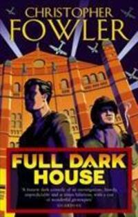 Cover: 9780553815528 | Full Dark House | (Bryant & May Book 1) | Christopher Fowler | Buch