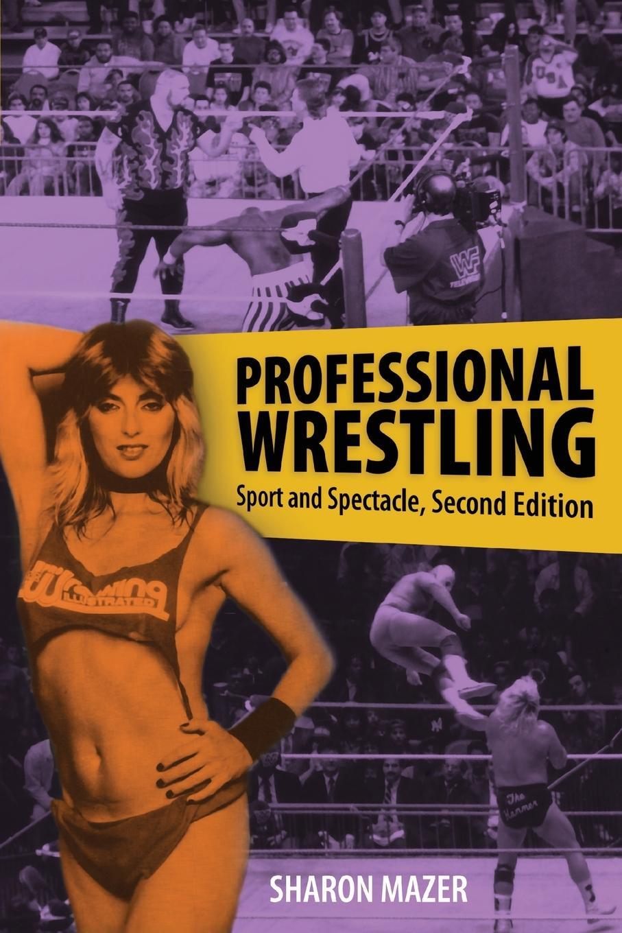 Cover: 9781496826596 | Professional Wrestling | Sport and Spectacle, Second Edition | Mazer