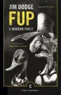 Cover: 9781782116356 | Fup | A Modern Fable | Jim Dodge | Taschenbuch | The Canons | Englisch