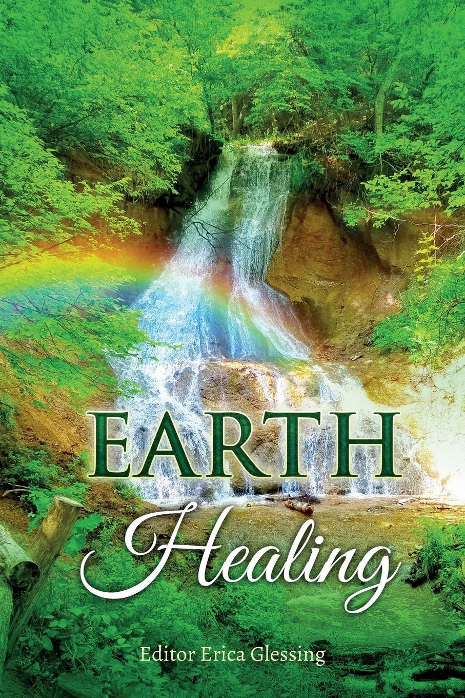 Cover: 9780999660324 | Earth Healing | Erica Glessing | Taschenbuch | Paperback | Englisch