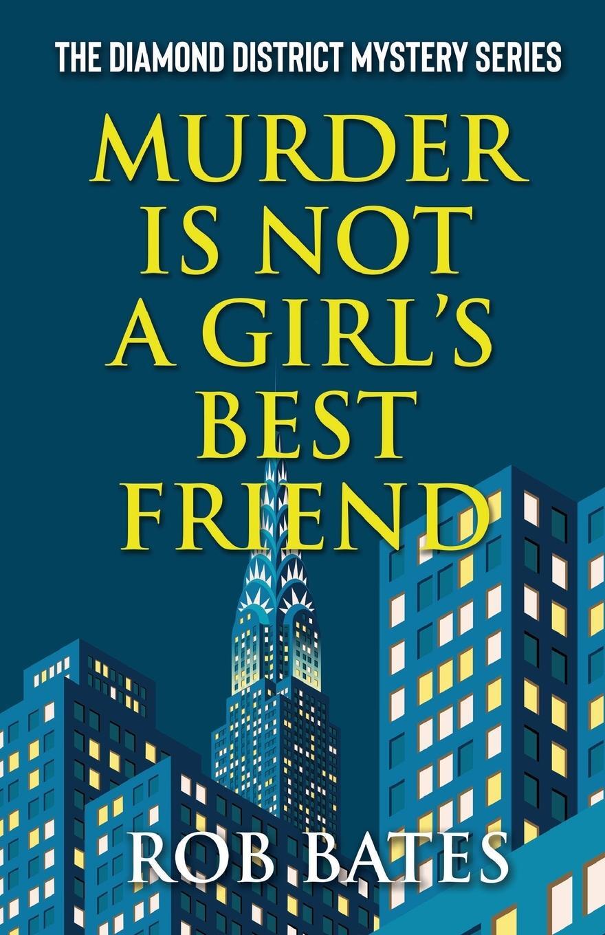 Cover: 9781942078180 | Murder is Not a Girl's Best Friend | Rob Bates | Taschenbuch | 2022