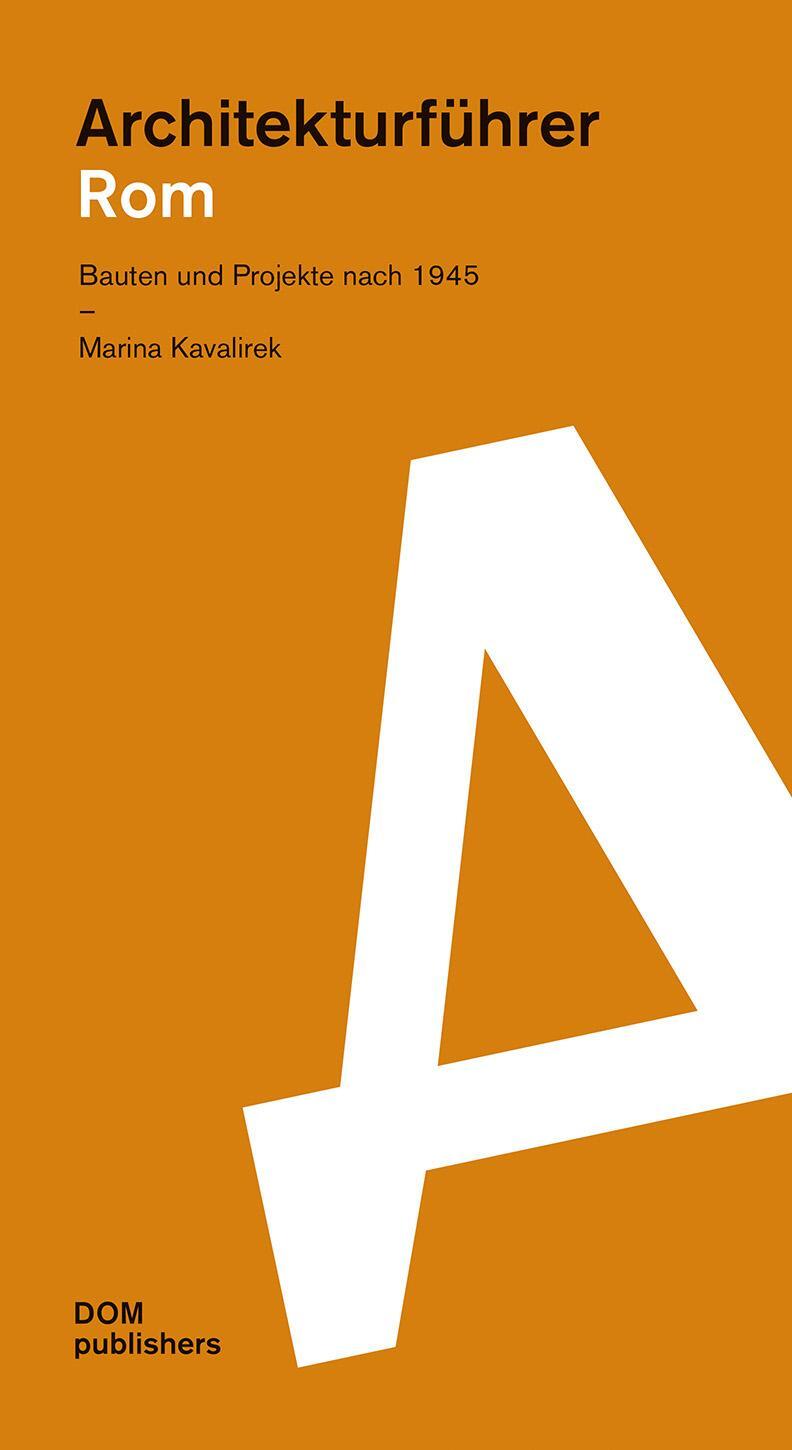 Cover: 9783869224169 | Architekturführer Rom | Bauten und Projekte nach 1945 | Kavalirek