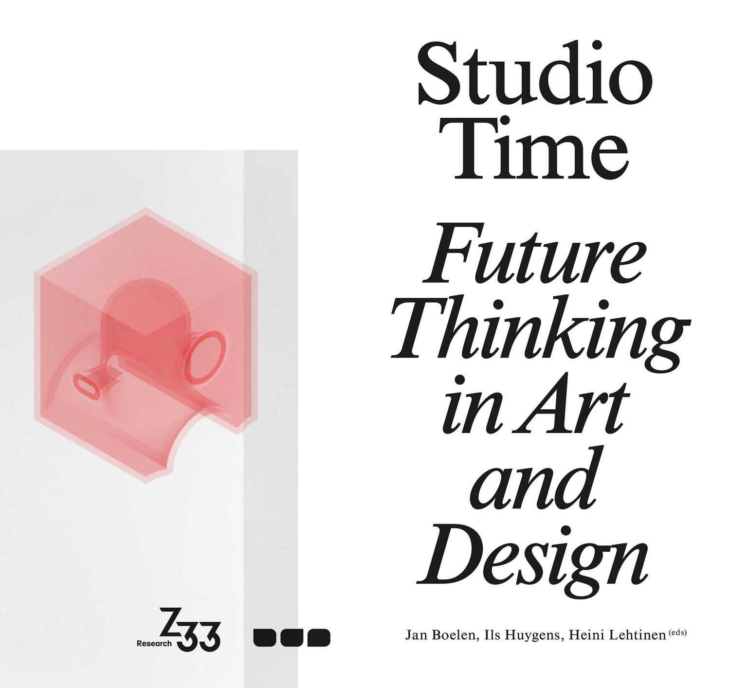 Cover: 9781912165087 | Studio Time | Future Fictions in Art and Design | Taschenbuch | 2018