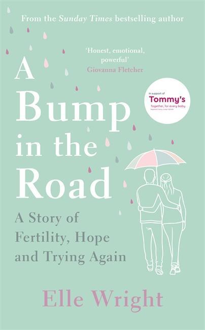 Cover: 9781788703895 | A Bump in the Road | A Story of Fertility, Hope and Trying Again