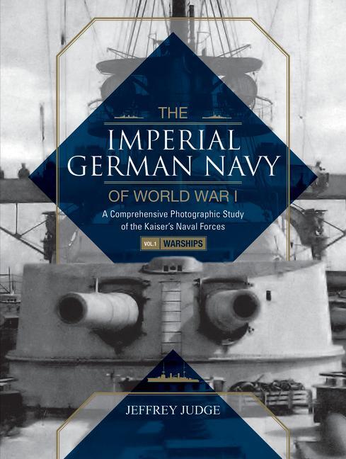 Cover: 9780764352164 | The Imperial German Navy of World War I: A Comprehensive...