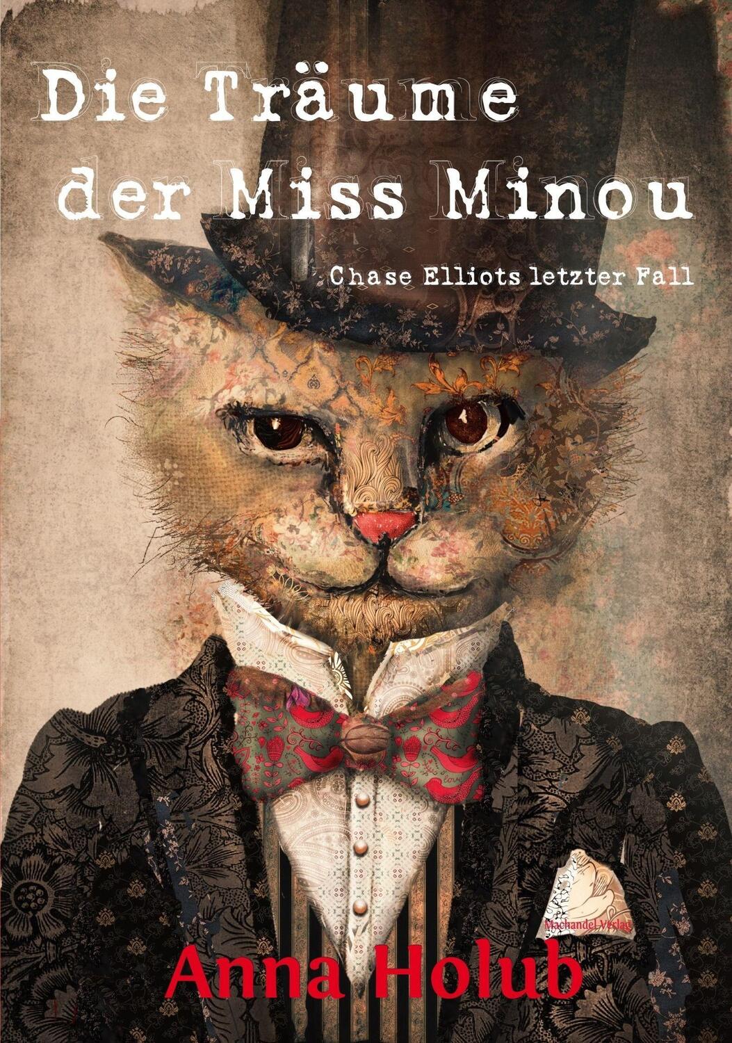 Cover: 9783959592093 | Die Träume der Miss Minou | Chase Elliots letzter Fall | Anna Holub