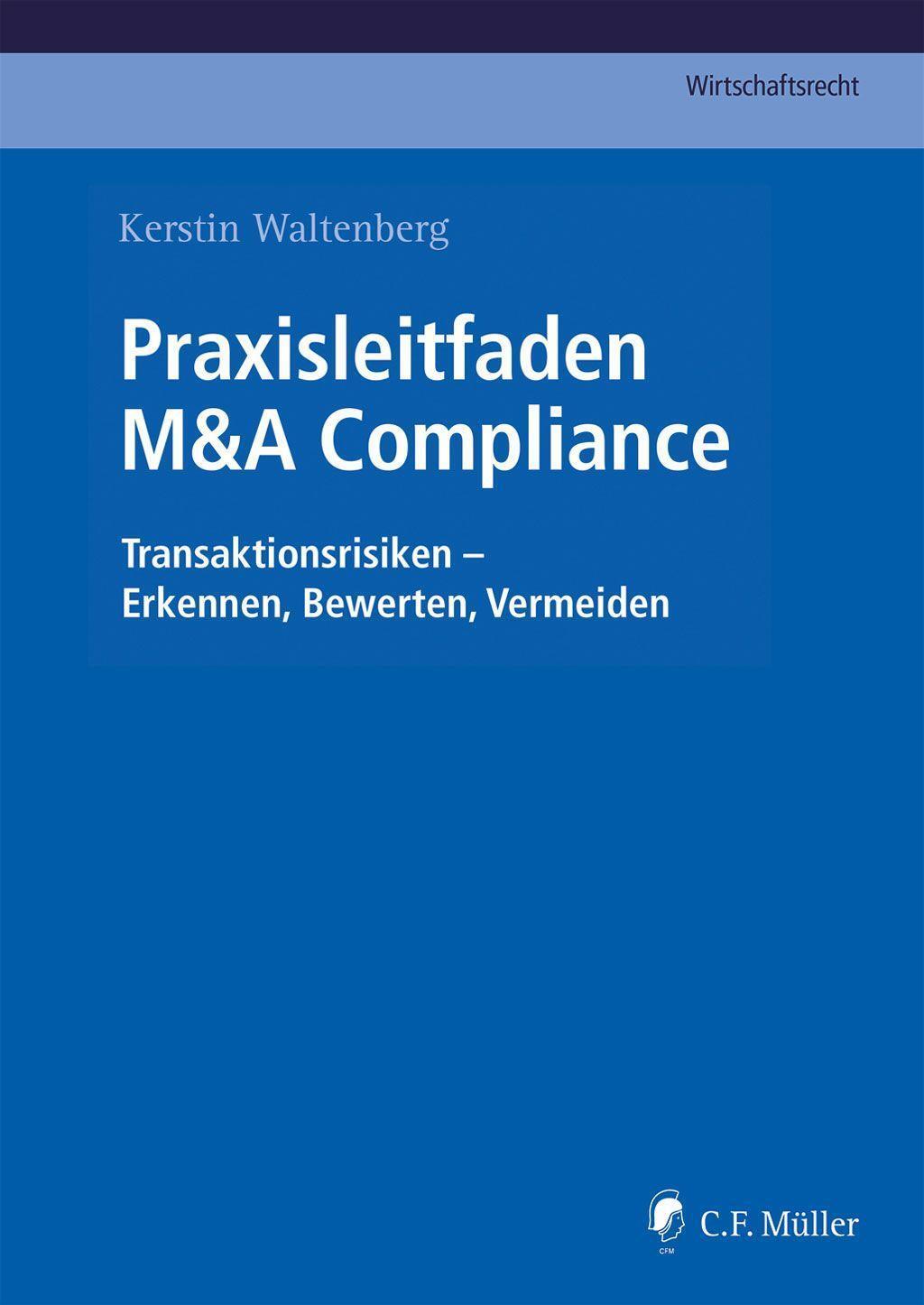 Cover: 9783811457669 | Praxisleitfaden M&A Compliance | Kerstin Waltenberg | Buch | Deutsch