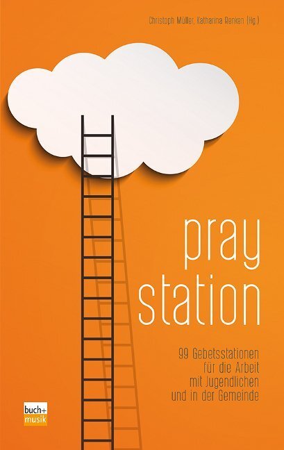 Cover: 9783866871625 | Praystation | Christoph Müller (u. a.) | Taschenbuch | 192 S. | 2016