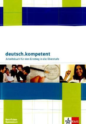 Cover: 9783123504587 | deutsch.kompetent. Arbeitsbuch für die 11. Klasse | Taschenbuch | 2011