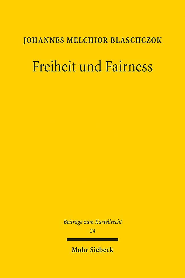 Cover: 9783161622137 | Freiheit und Fairness | Johannes Melchior Blaschczok | Taschenbuch