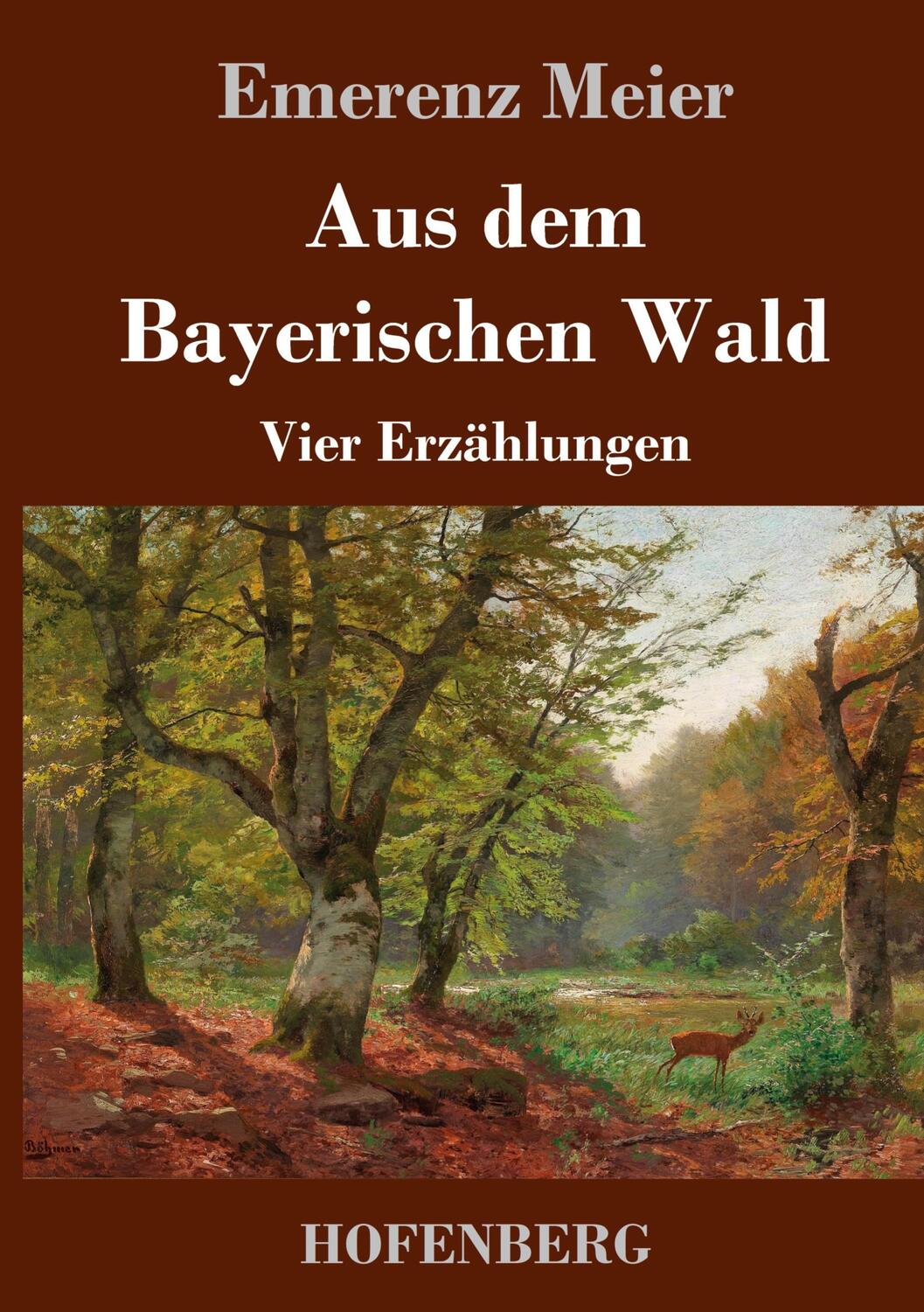Cover: 9783743732186 | Aus dem Bayerischen Wald | Vier Erzählungen | Emerenz Meier | Buch