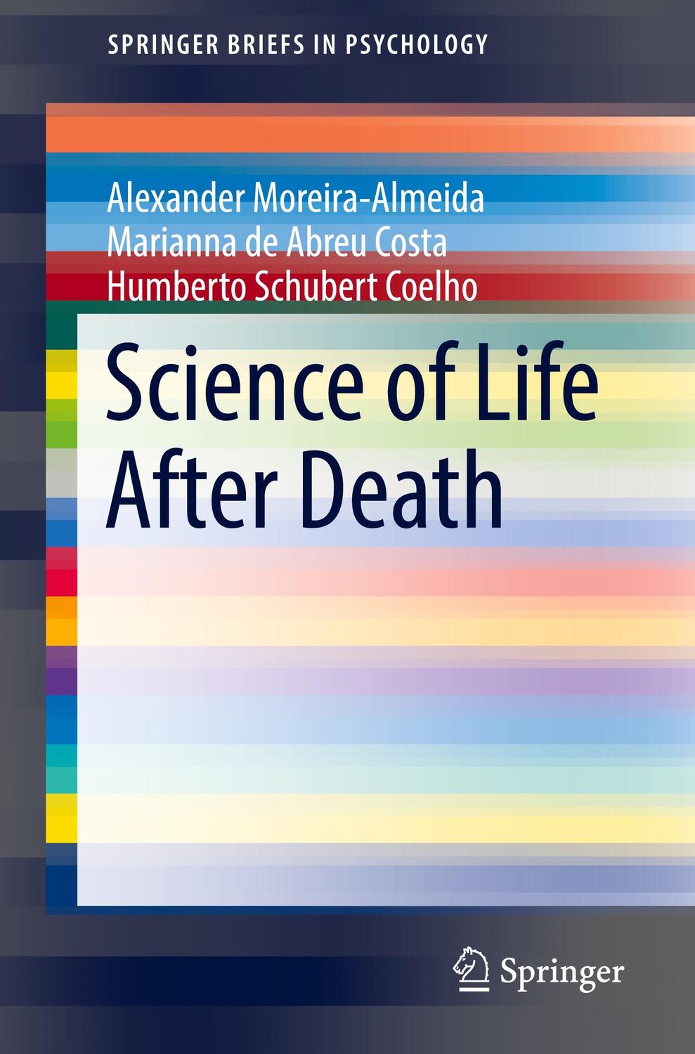 Cover: 9783031060557 | Science of Life After Death | Alexander Moreira-Almeida (u. a.) | Buch