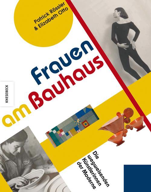 Cover: 9783957282309 | Frauen am Bauhaus | Wegweisende Künstlerinnen der Moderne | Buch
