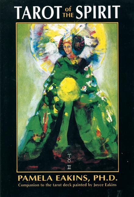 Cover: 9780877287308 | Tarot of the Spirit | Pamela Eakins | Taschenbuch | Englisch | 1992
