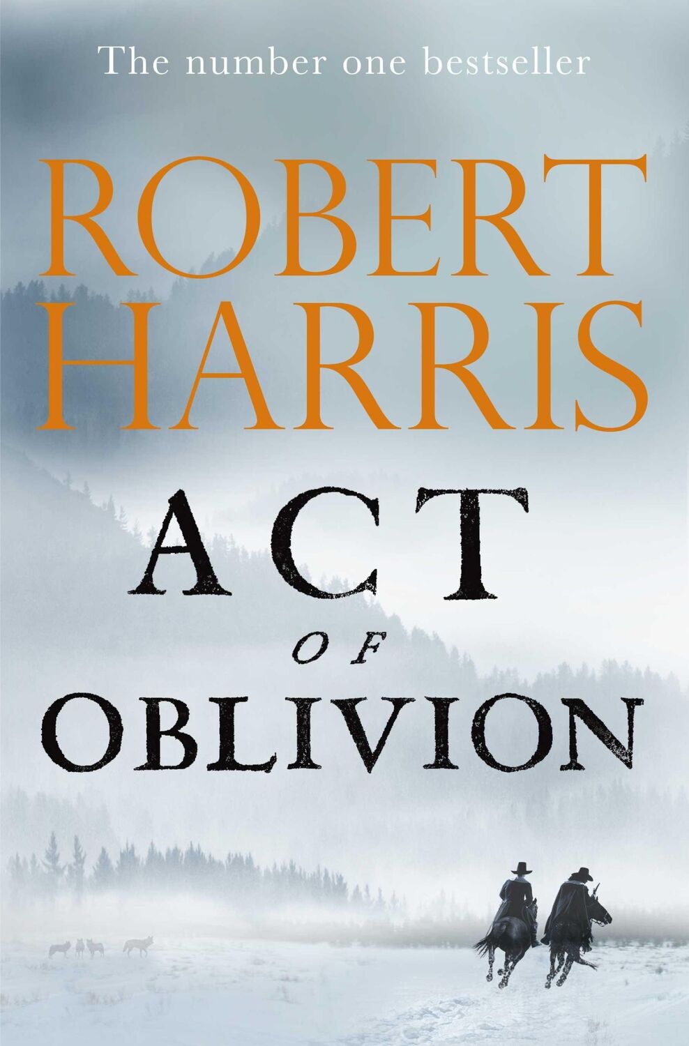 Cover: 9781529151756 | Act of Oblivion | The Sunday Times Bestseller | Robert Harris | Buch