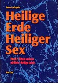 Cover: 9783890600192 | Heilige Erde, Heiliger Sex 2 | Ritual und das wirklich 'Heilige Land'