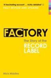 Cover: 9780753518250 | Factory | The Story of the Record Label | Mick Middles | Taschenbuch