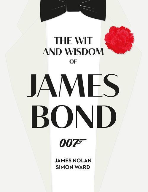 Cover: 9781789098198 | The Wit and Wisdom of James Bond | Simon Ward (u. a.) | Buch | 2021