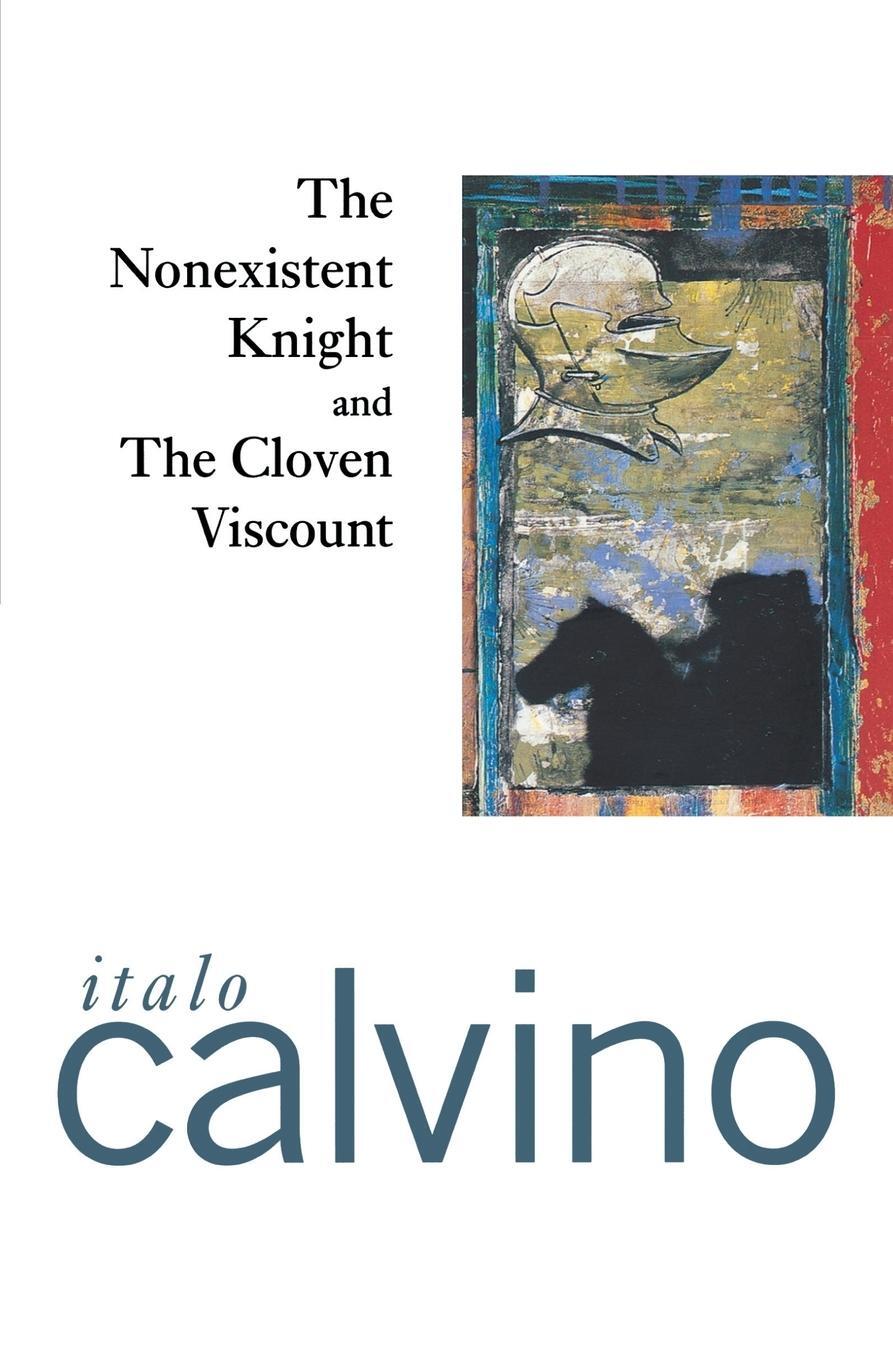 Cover: 9780156659758 | The Nonexistent Knight and the Cloven Viscount | Italo Calvino | Buch
