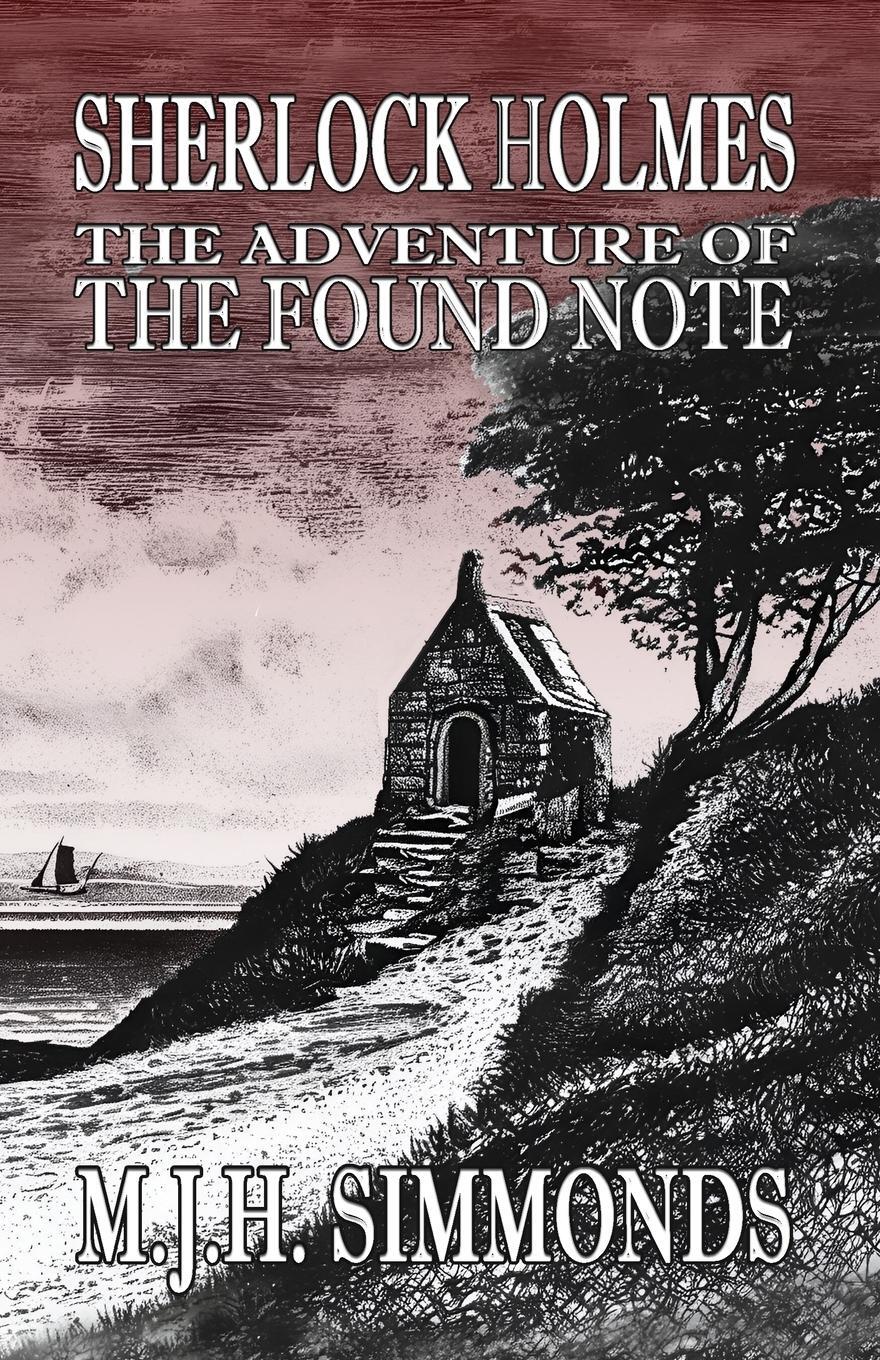 Cover: 9781804243015 | Sherlock Holmes and The Adventure of The Found Note | M J H Simmonds