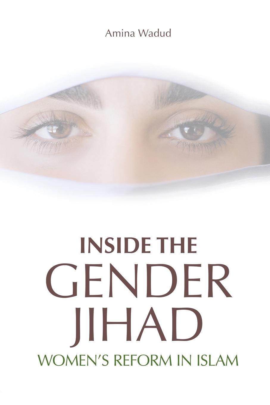 Cover: 9781851684632 | Inside the Gender Jihad | Women's Reform in Islam | Amina Wadud | Buch