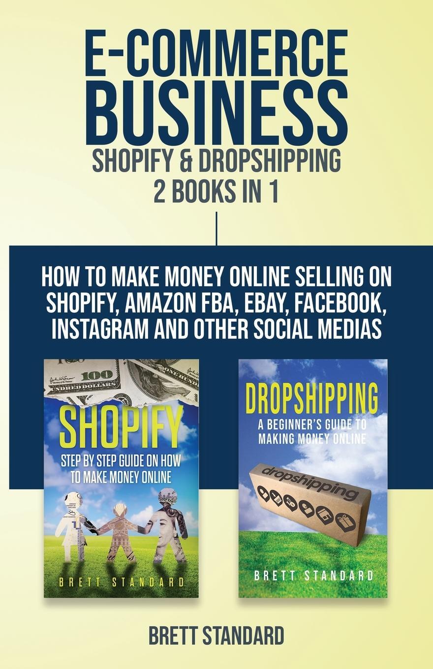 Cover: 9781951345068 | E-Commerce Business - Shopify & Dropshipping | Brett Standard | Buch