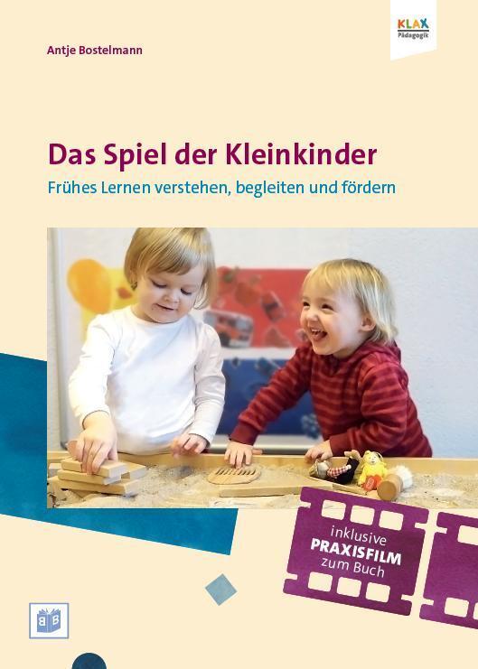 Cover: 9783942334655 | Das Spielen und Lernen der Ein- bis Zweijährigen | Antje Bostelmann