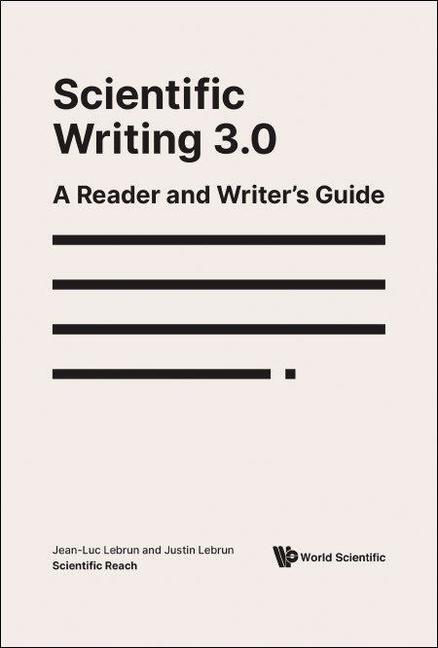 Cover: 9789811229534 | Scientific Writing 3.0: A Reader And Writer's Guide | Lebrun (u. a.)