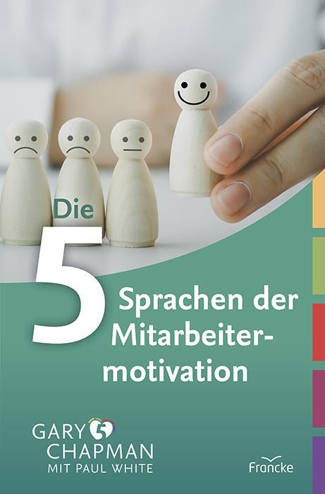 Cover: 9783868273816 | Die fünf Sprachen der Mitarbeitermotivation | Gary Chapman (u. a.)