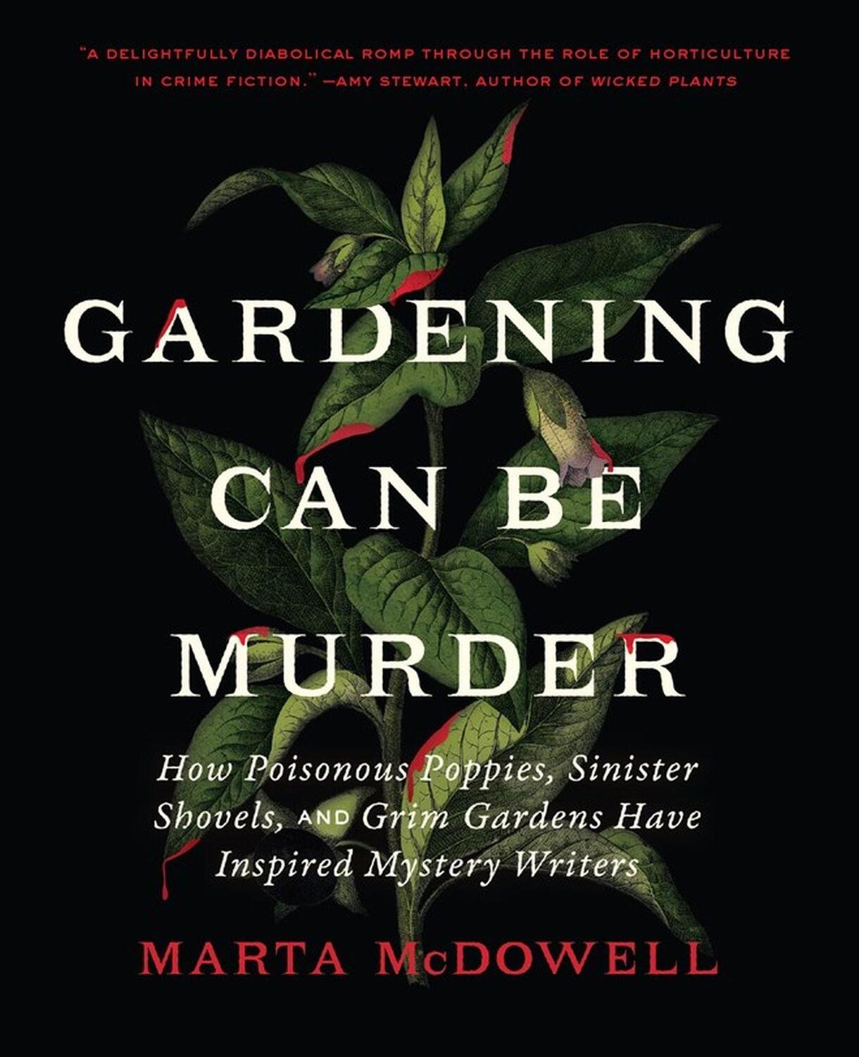 Cover: 9781643261126 | Gardening Can Be Murder | Marta McDowell | Buch | Gebunden | Englisch