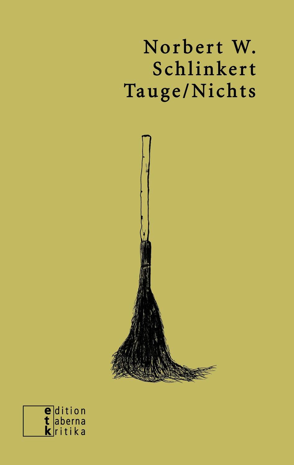 Cover: 9783905846560 | Tauge/Nichts | Erzählender Essay | Norbert W. Schlinkert | Taschenbuch