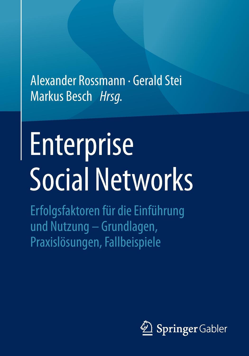 Cover: 9783658126513 | Enterprise Social Networks | Alexander Rossmann (u. a.) | Taschenbuch