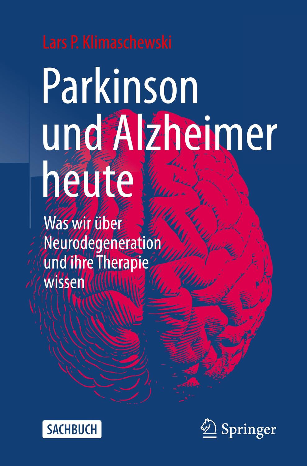 Cover: 9783662633915 | Parkinson und Alzheimer heute | Lars P. Klimaschewski | Taschenbuch