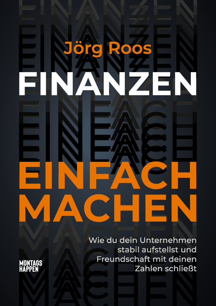 Cover: 9783986400217 | FINANZEN EINFACH MACHEN | Jörg Roos | Taschenbuch | 240 S. | Deutsch