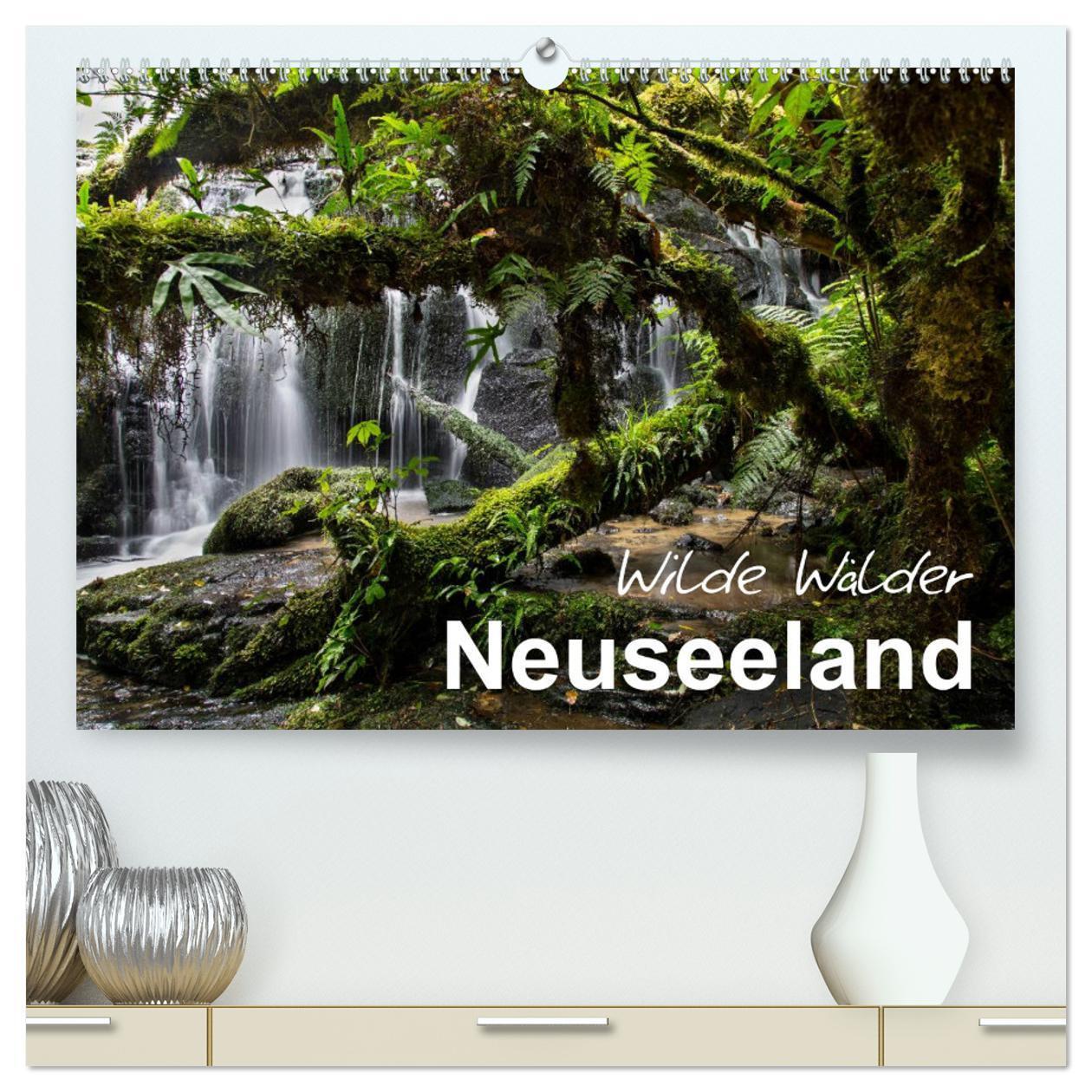 Cover: 9783383399336 | Neuseeland - Wilde Wälder (hochwertiger Premium Wandkalender 2024...