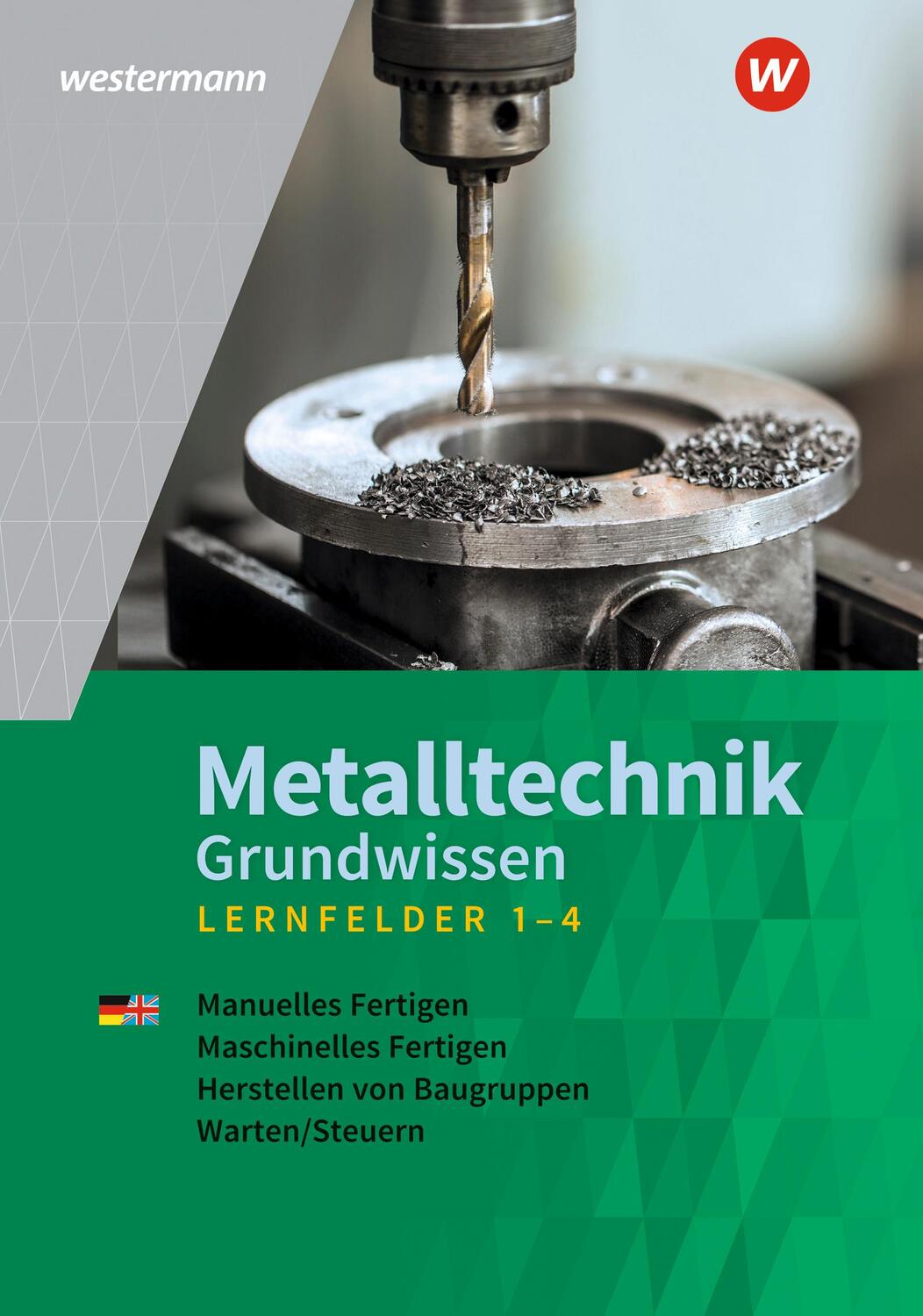 Cover: 9783142351162 | Metalltechnik Grundwissen. Lernfelder 1-4: Schülerband | Buch | 2023