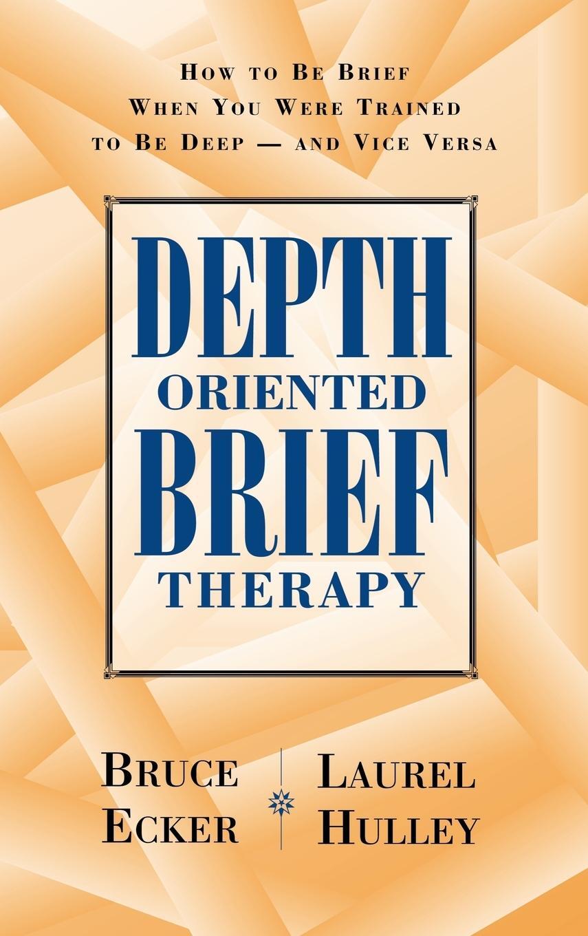 Cover: 9780787901523 | Depth Oriented Brief Therapy | Ecker (u. a.) | Buch | Englisch | 1995