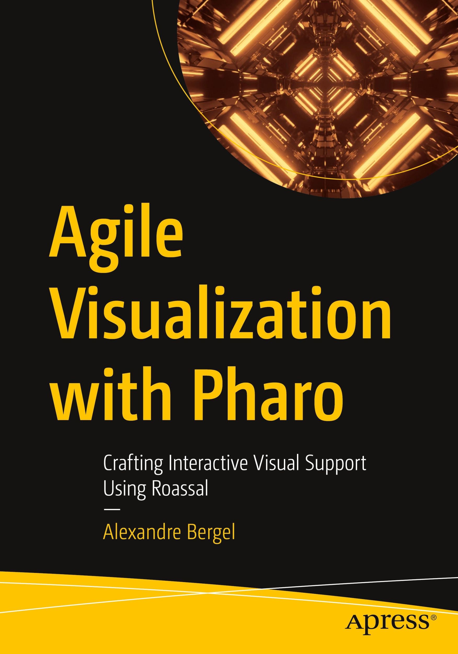 Cover: 9781484271605 | Agile Visualization with Pharo | Alexandre Bergel | Taschenbuch | xi