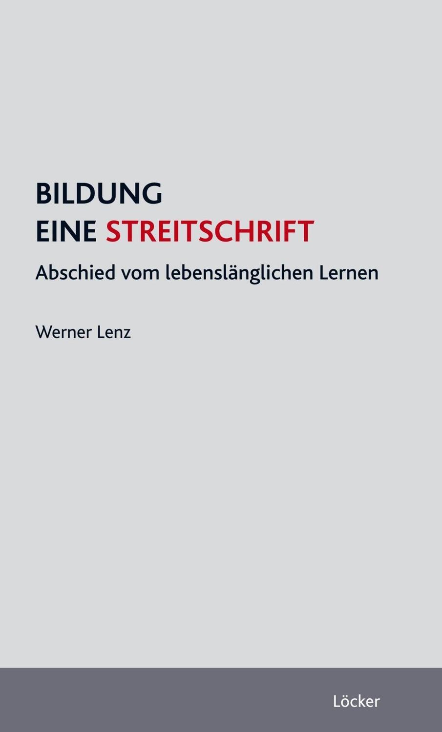 Cover: 9783854096061 | Bildung - Eine Streitschrift | Abschied vom lebenslänglichen Lernen