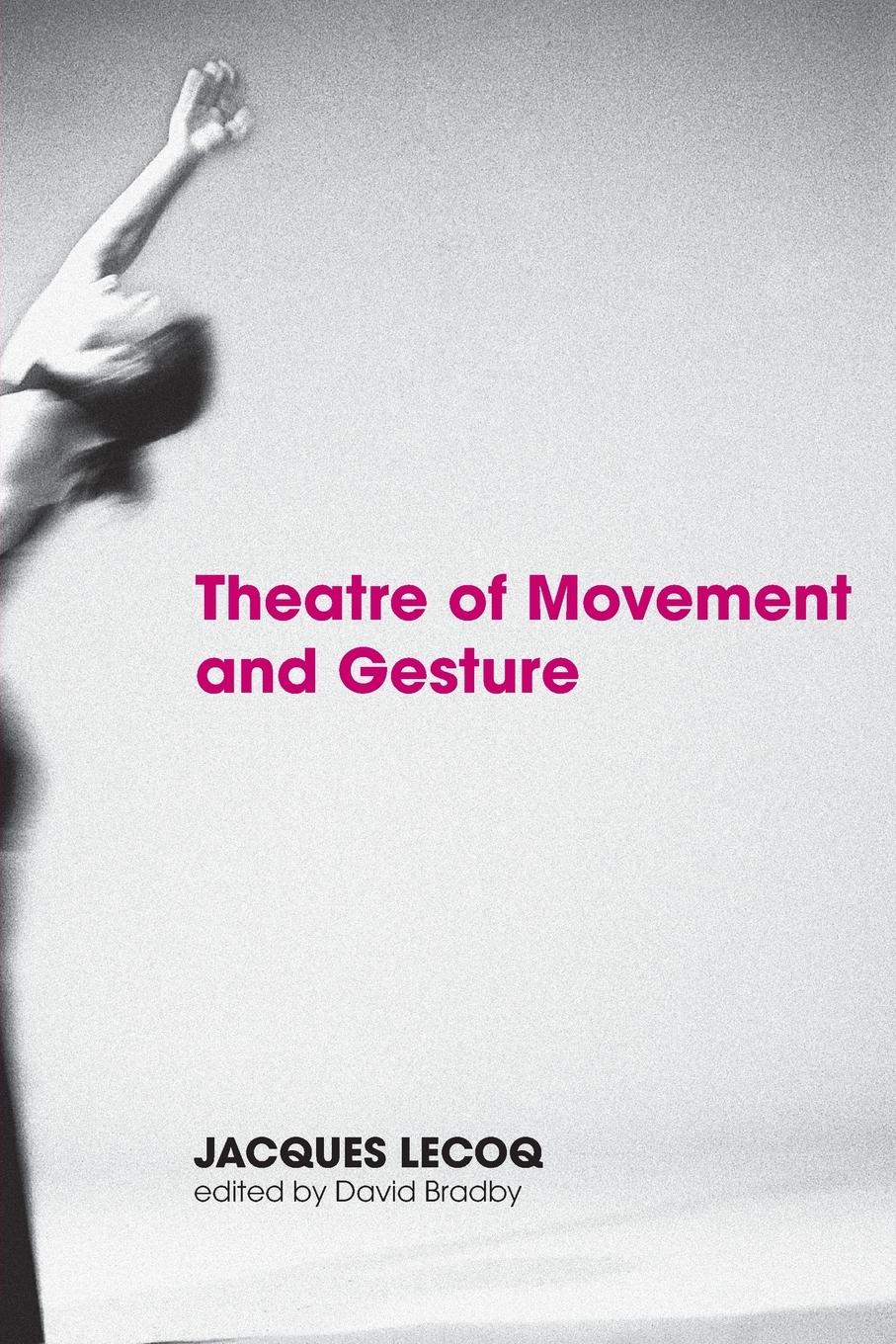 Cover: 9780415359443 | Theatre of Movement and Gesture | Jacques Lecoq | Taschenbuch | 2006