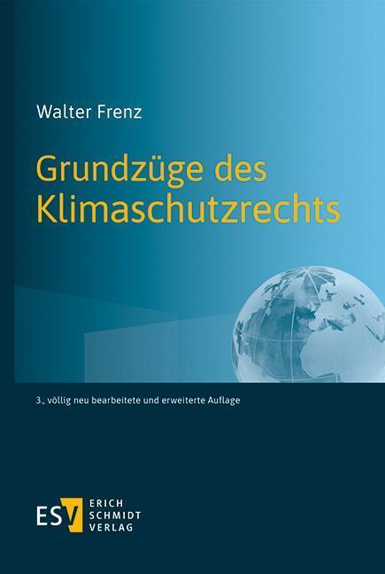 Cover: 9783503211920 | Grundzüge des Klimaschutzrechts | Walter Frenz | Taschenbuch | 572 S.