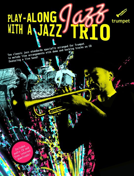 Cover: 9781847722874 | Play-Along Jazz With a Jazz Trio | Songbuch (Trompete) | Buch + CD