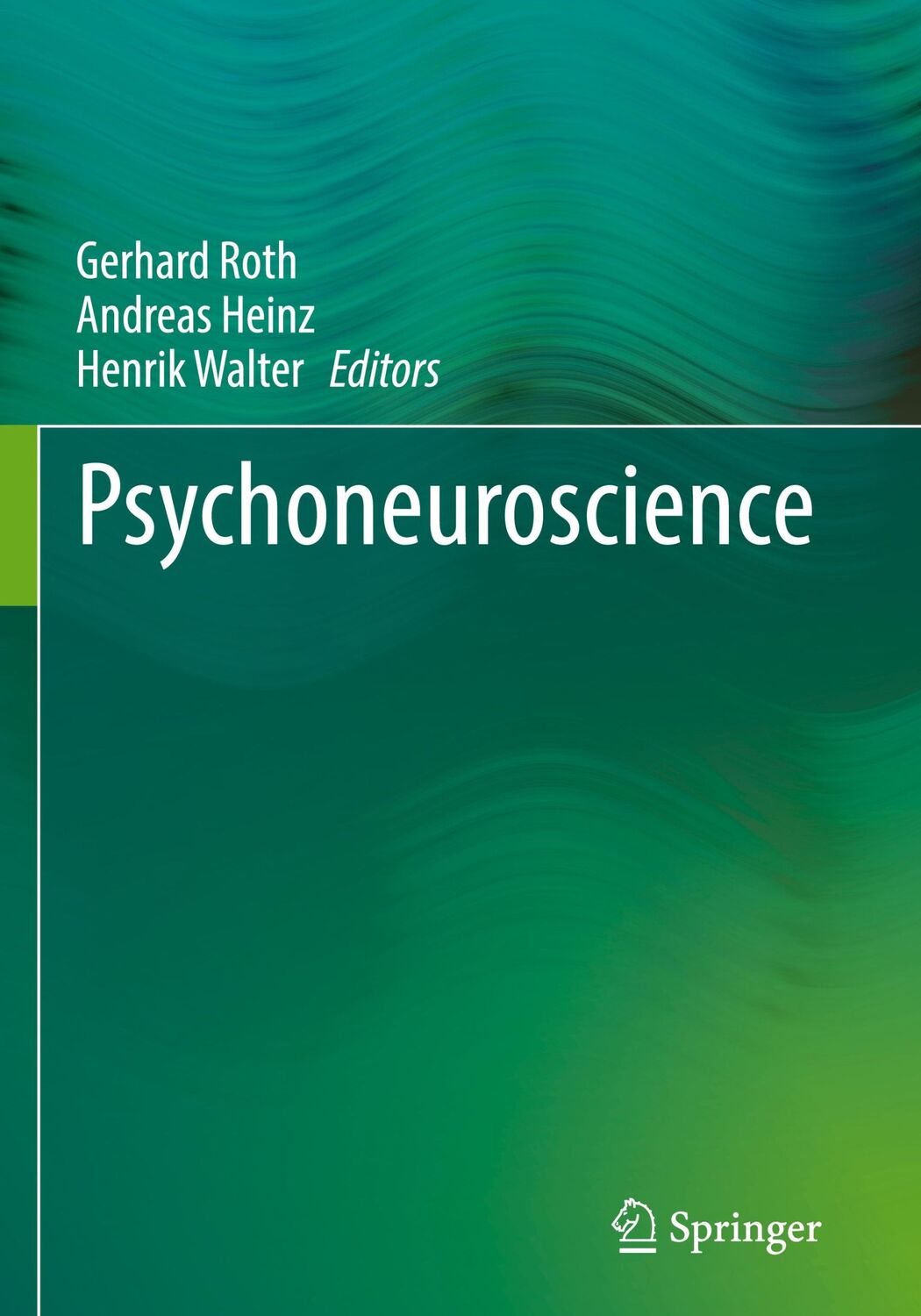 Cover: 9783662657737 | Psychoneuroscience | Gerhard Roth (u. a.) | Buch | xiv | Englisch