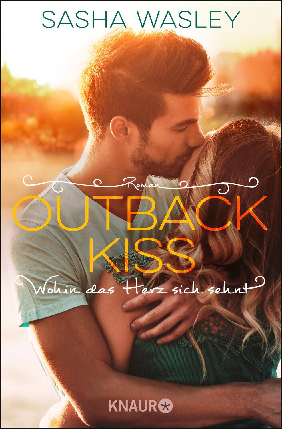 Cover: 9783426523612 | Outback Kiss. Wohin das Herz sich sehnt | Roman | Sasha Wasley | Buch